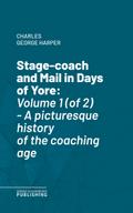Stage-coach and Mail in Days of Yore