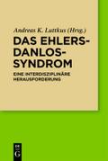 Das Ehlers-Danlos-Syndrom