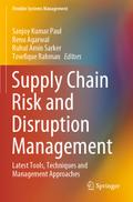 Supply Chain Risk and Disruption Management