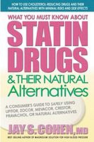 What You Must Know about Statin Drugs & Their Natural Alternatives