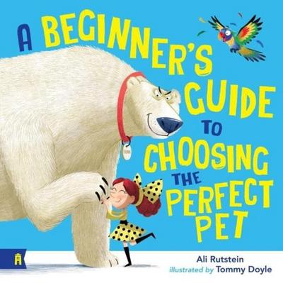 A Beginner’s Guide to Choosing the Perfect Pet