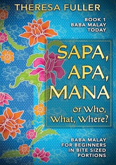 Sapa, Apa, Mana or Who, What, Where