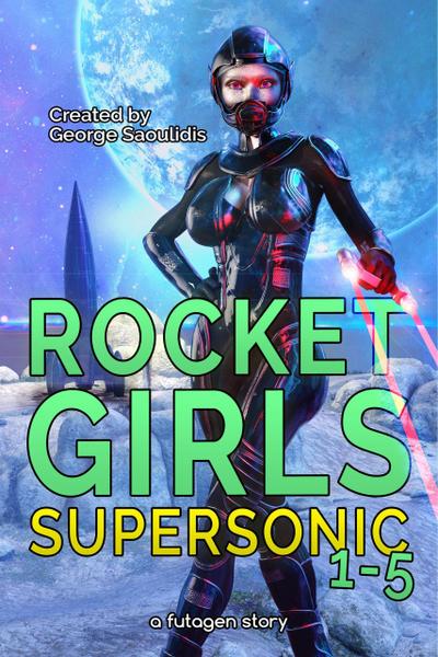 Rocket Girls Box Set: Supersonic Books 1-5