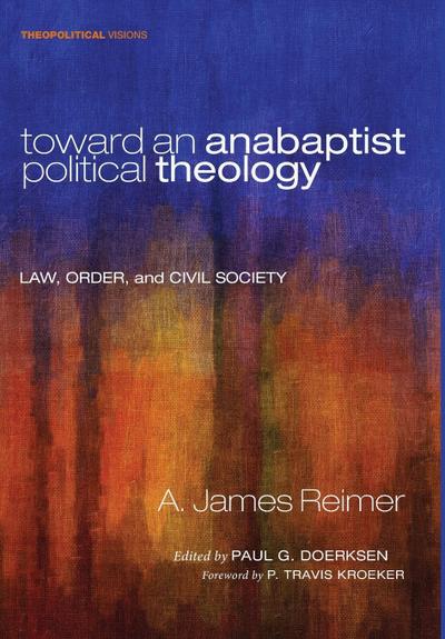 Toward an Anabaptist Political Theology