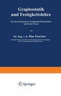 Graphostatik und Festigkeitslehre Für den Gebrauch