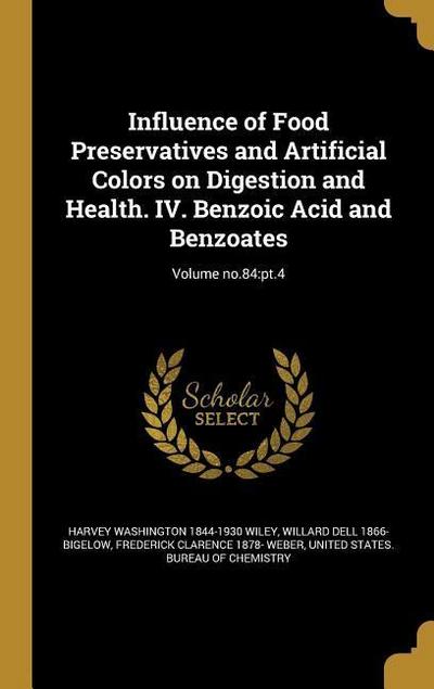 Influence of Food Preservatives and Artificial Colors on Digestion and Health. IV. Benzoic Acid and Benzoates; Volume no.84