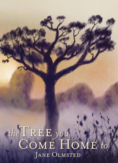 The Tree You Come Home  To