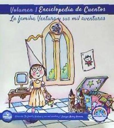 Enciclopedia de cuentos. La familia Ventura y sus mil aventuras I