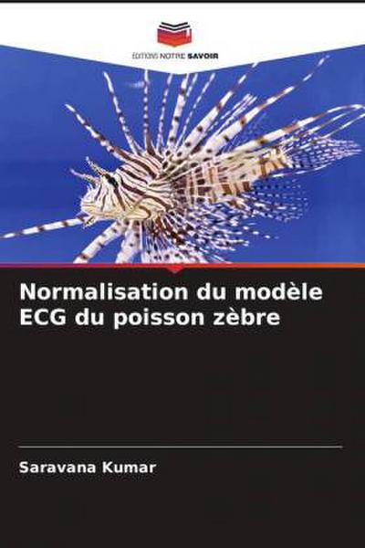 Normalisation du modèle ECG du poisson zèbre