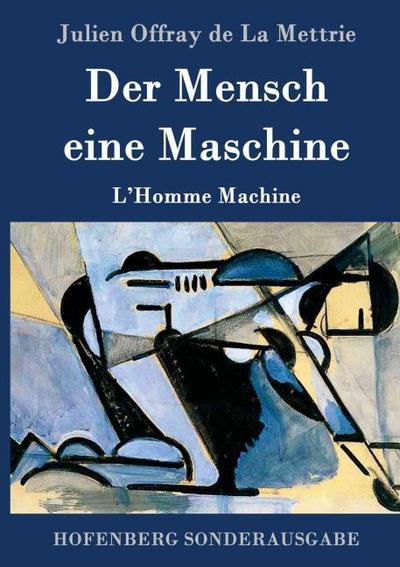 Der Mensch eine Maschine