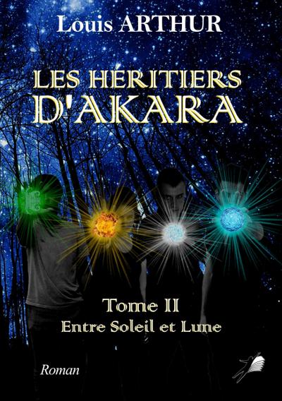 Les Héritiers d’Akara - Tome 2