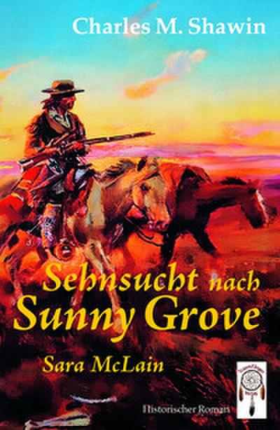 Sehnsucht nach Sunny Grove - Sara McLain