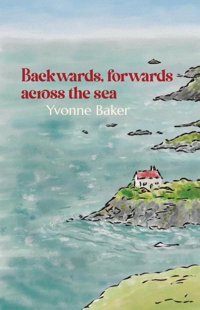 Backwards, forwards across the sea