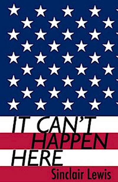 It Can’t Happen Here