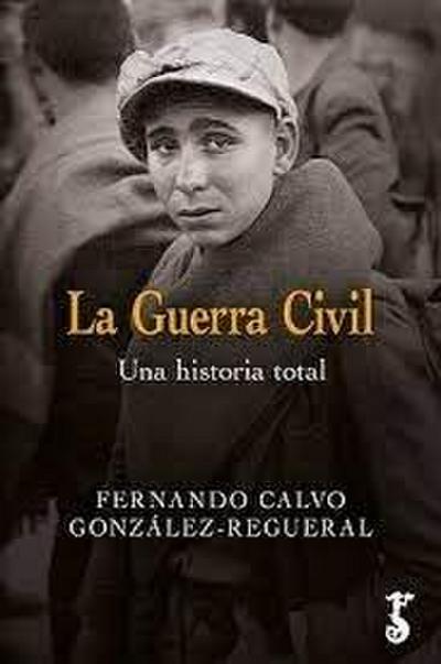 Guerra civil. Una historia total