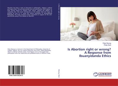 Is Abortion right or wrong? A Response from Ibuanyidanda Ethics