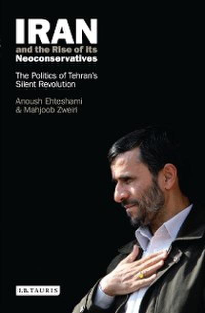 Iran and the Rise of Its Neoconservatives