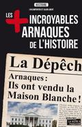 Les plus incroyables arnaques de l’Histoire