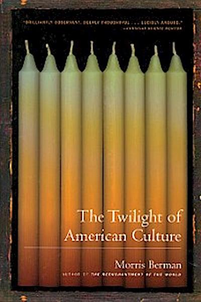 The Twilight of American Culture