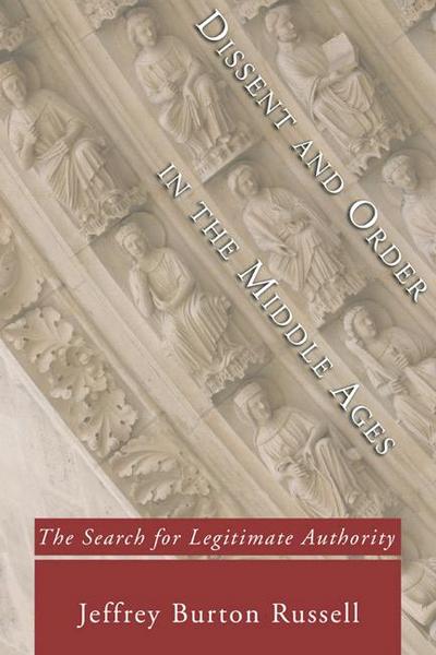 Dissent and Order in the Middle Ages