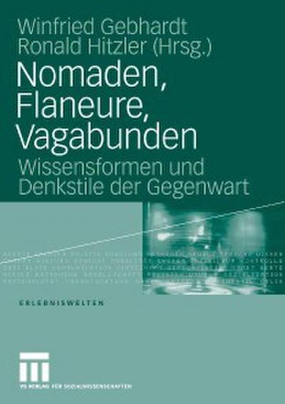 Nomaden, Flaneure, Vagabunden