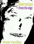 OBSERVATIONS FROM THE EDGE