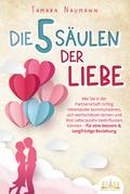 Die 5 Säulen der Liebe