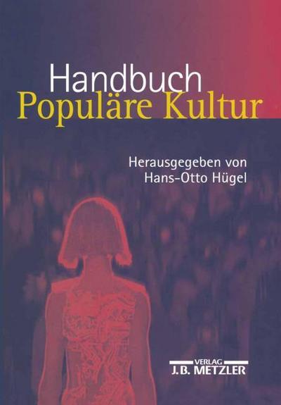 Handbuch Populäre Kultur