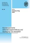 Kundenzentrierte Anforderungsermittlung und Auslegung von Antrieben