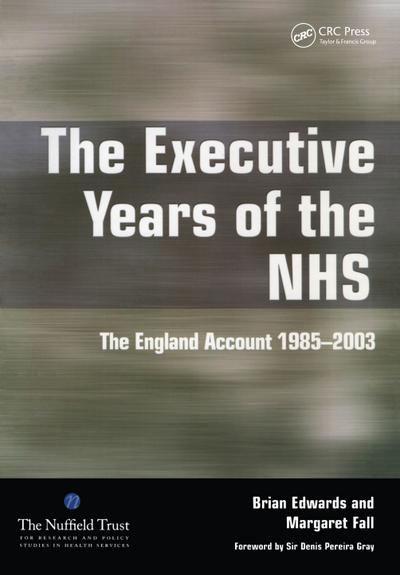The Executive Years of the NHS