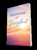 Gleichnisse zur Ewigkeit von Werner Gitt | Taschenbuch
