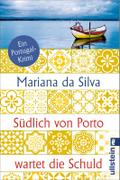 Südlich von Porto wartet die Schuld