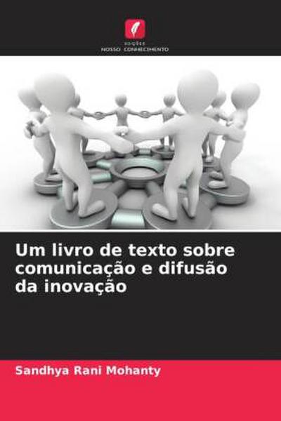 Um livro de texto sobre comunicação e difusão da inovação