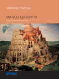 Melhores poemas Marco Lucchesi