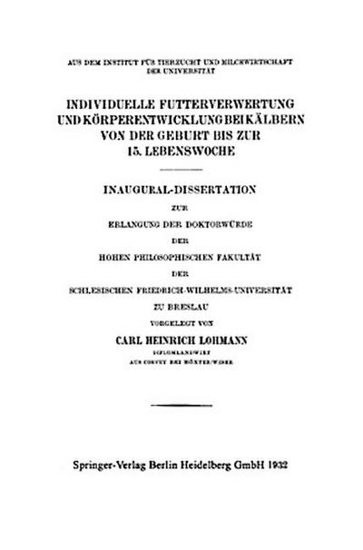 Individuelle Futterverwertung und Körperentwicklung bei Kälbern von der Geburt bis zur 15. Lebenswoche