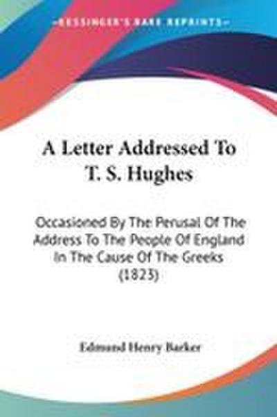 A Letter Addressed To T. S. Hughes