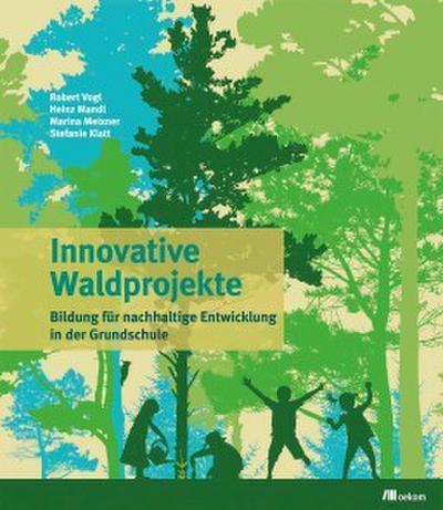 Innovative Waldprojekte