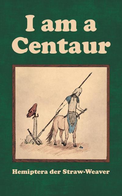I am a Centaur