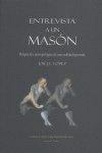 Entrevista a un masón : perspectiva antropológica de una realidad ignorada