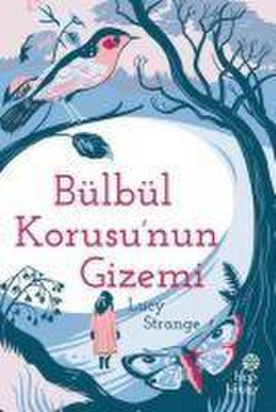 Bülbül Korusunun Gizemi