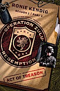 Operation Zulu Redemption: Act of Treason - Part 4