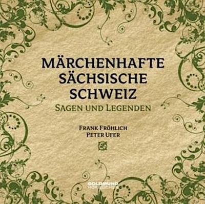 Märchenhafte Sächsische Schweiz, 1 Audio-CD