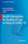 Health Humanities for Quality of Care in Times of 