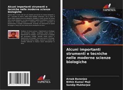 Alcuni importanti strumenti e tecniche nelle moderne scienze biologiche