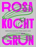 Rosa kocht grün