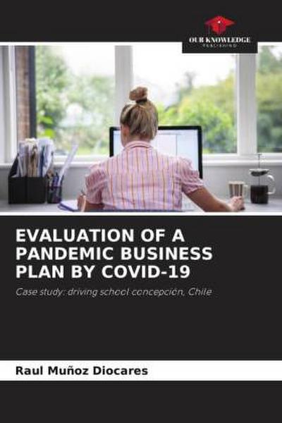 EVALUATION OF A PANDEMIC BUSINESS PLAN BY COVID-19