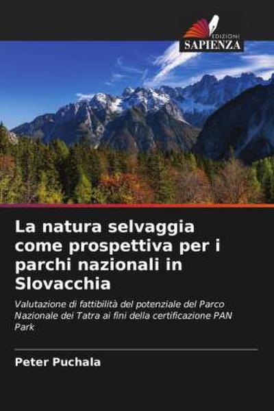 La natura selvaggia come prospettiva per i parchi nazionali in Slovacchia