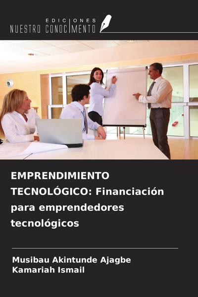 EMPRENDIMIENTO TECNOLÓGICO: Financiación para emprendedores tecnológicos