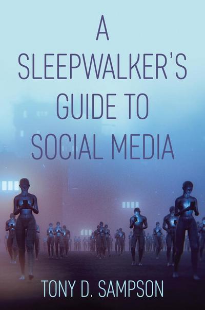 A Sleepwalker’s Guide to Social Media