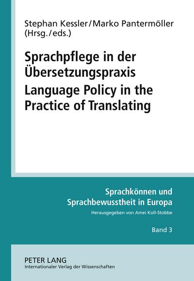 Sprachpflege in der Uebersetzungspraxis- Language Policy in the Practice of Translating